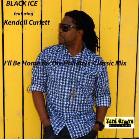 I'll Be Home for the Holidays (Classic Mix) [feat. Kendall Curlett] | Boomplay Music