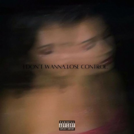 i don't wanna lose control ft. breatyrn & 80ktreyy | Boomplay Music