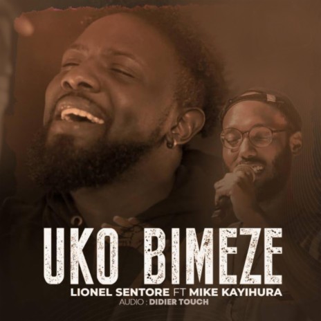 Uko Bimeze ft. Mike Kayihura | Boomplay Music