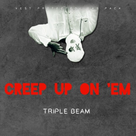Creep Up On 'Em | Boomplay Music
