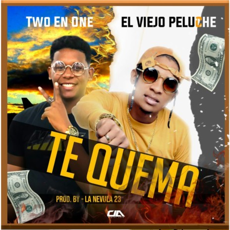 Te Quema ft. Two en One | Boomplay Music