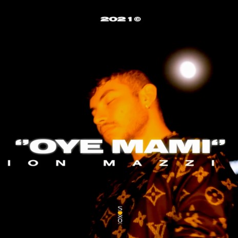 Oye Mami | Boomplay Music