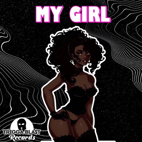 My Girl | Boomplay Music