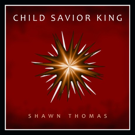 Child Savior King | Boomplay Music