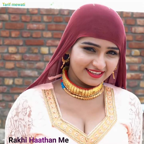 Rakhi Haathan Me | Boomplay Music