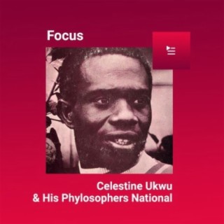 Focus: Celestine Ukwu & His Philosophers National