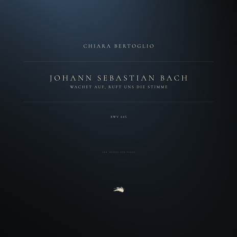 Wachet auf, ruft uns die Stimme, BWV 645 (Arr. Busoni for Piano) ft. Ferruccio Busoni & Chiara Bertoglio | Boomplay Music