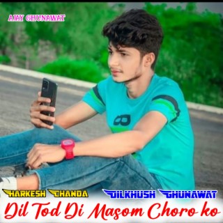 Dil Tod Di Masom Choro Ko