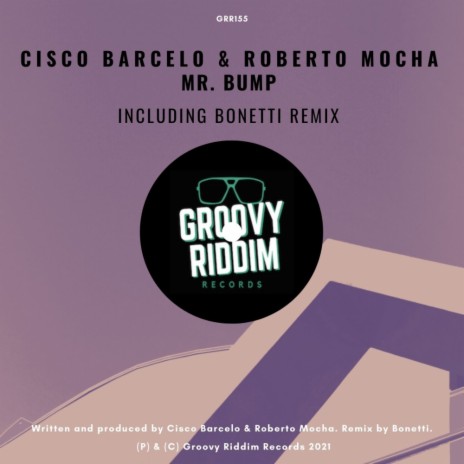 Mr. Bump (Original Mix) ft. Roberto Mocha