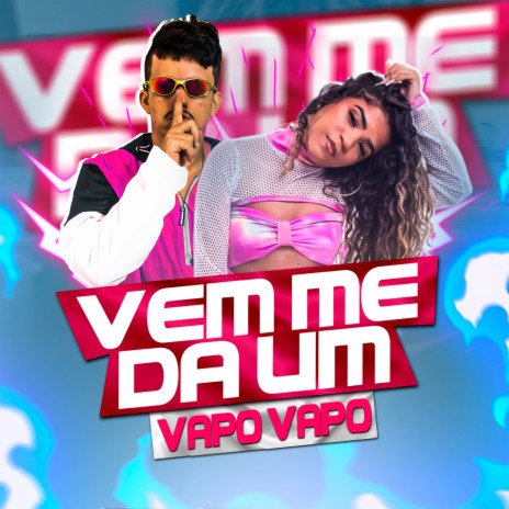 Vem Me Dá um Vapo Vapo (feat. mc jhenny) | Boomplay Music