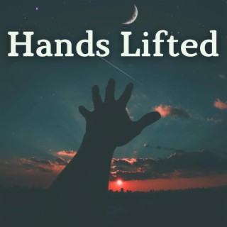 Hands Lifted