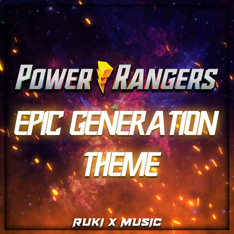 Power Rangers Epic Generation Theme (From 'Power Rangers') | Boomplay Music