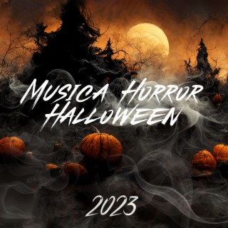 Musica Horror Halloween 2023 – Creepy & Scary Bgm