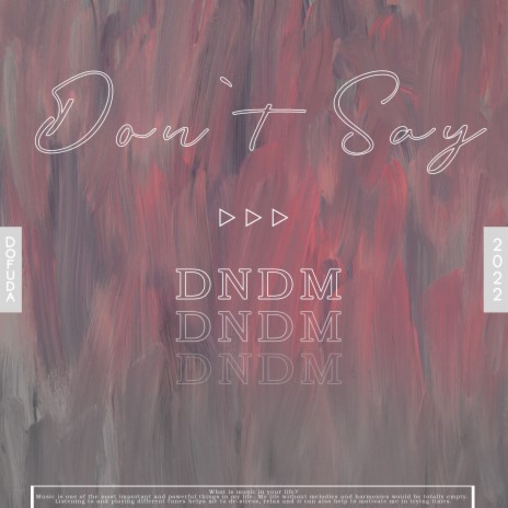 Don`t Say | Boomplay Music