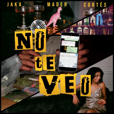 No Te Veo ft. CORTÉS & Jaka | Boomplay Music