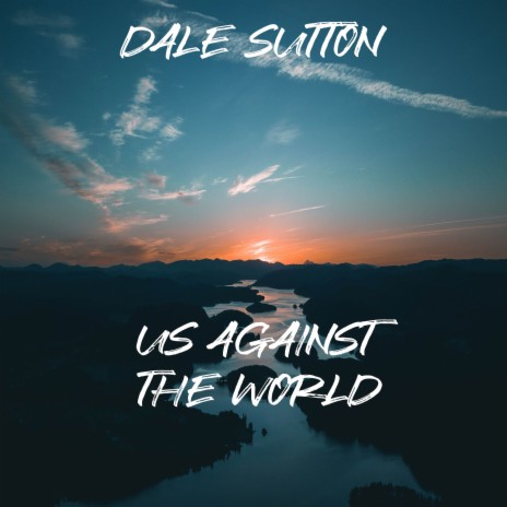 Us Against The World (Acoustic) | Boomplay Music