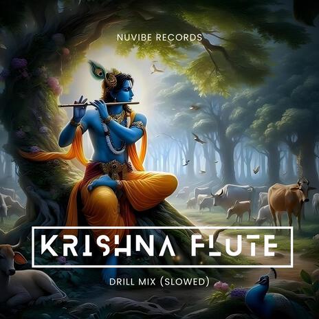 Krishna Flute Drill Mix (Slowed) | Boomplay Music