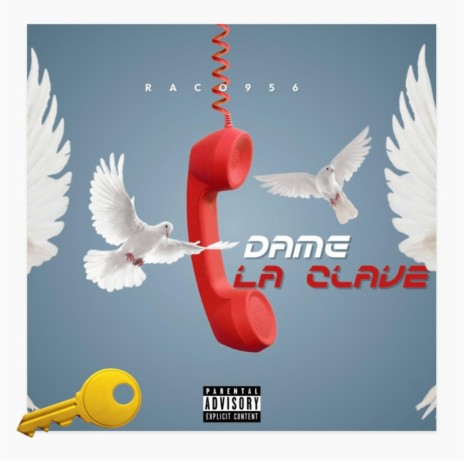 Dame la clave | Boomplay Music