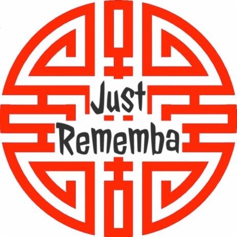 Just Rememba