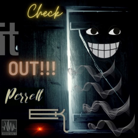 Check It Out!!! ft. Perrell | Boomplay Music