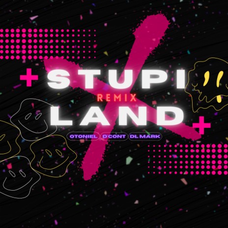 Stupiland (DLMark Remix) ft. D'Cont