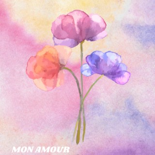 Mon Amour lyrics | Boomplay Music