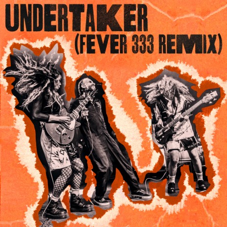 Undertaker (Fever 333 Remix) | Boomplay Music