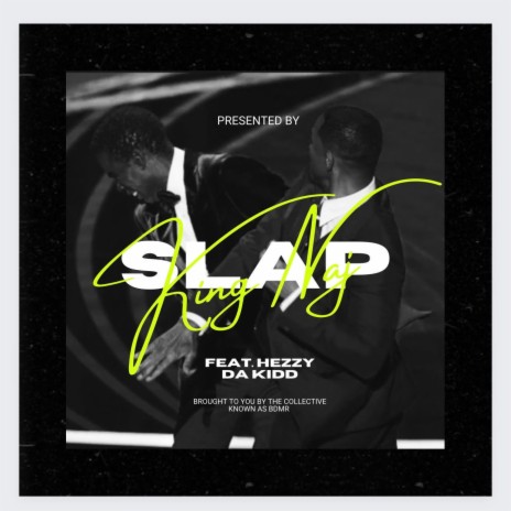 Slap (Will Smith) ft. Hezzy Da Kidd | Boomplay Music