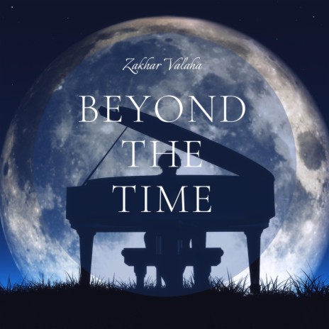 Beyond The Time | Boomplay Music