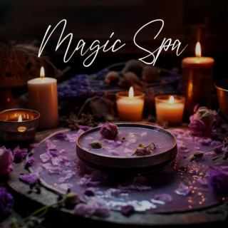 Magic Spa: Vitality & Rejuvenation, Beauty Comfort Zone, Full Harmony