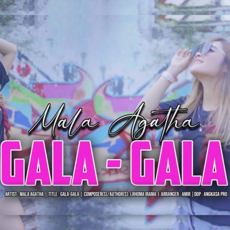 Gala Gala | Boomplay Music