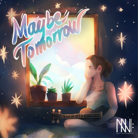 Maybe Tomorrow | Boomplay Music