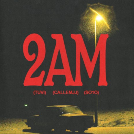 2 AM ft. CallemJJ & SO1O | Boomplay Music