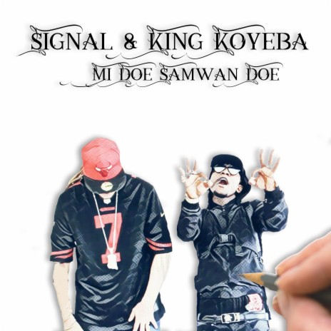 Mi Doe Samwan Doe ft. King Koyeba