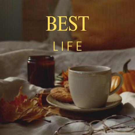 BEST LIFE | Boomplay Music