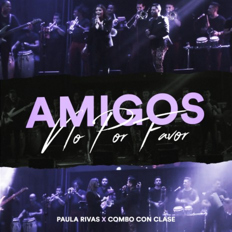 Amigos No, por Favor ft. Combo Con Clase | Boomplay Music