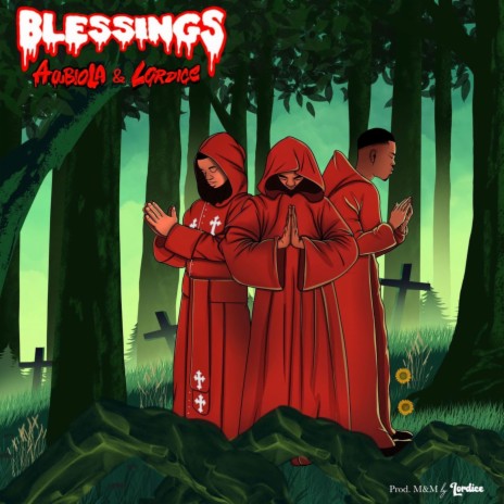 Blessings ft. LordIce | Boomplay Music