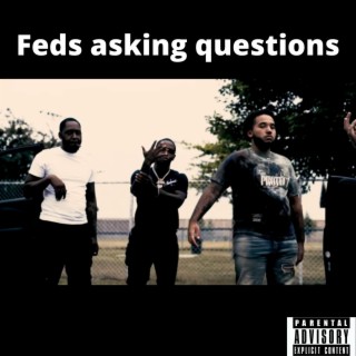 Feds asking questions