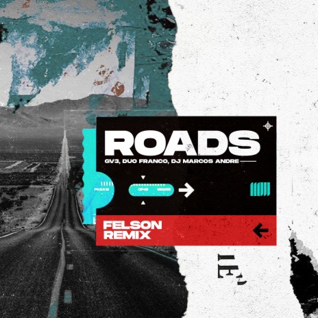 Roads (Felson Remix) ft. Duo Franco & DJ Marcos Andre