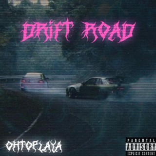 DRIFT ROAD