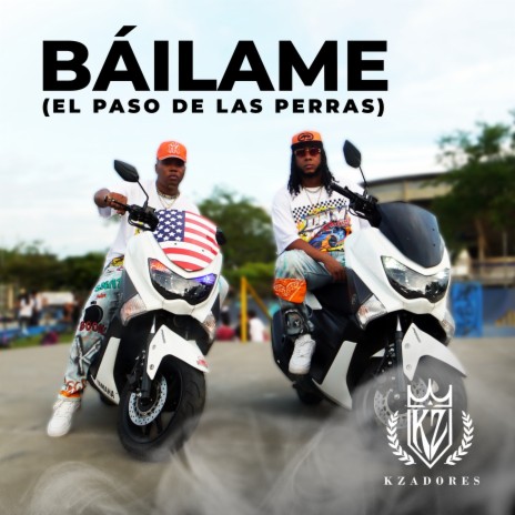 Báilame (El Paso de las Perras) | Boomplay Music