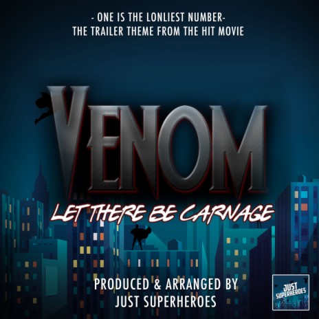 One Is The Loneliest Number (From Venom: Let There Be Carnage)