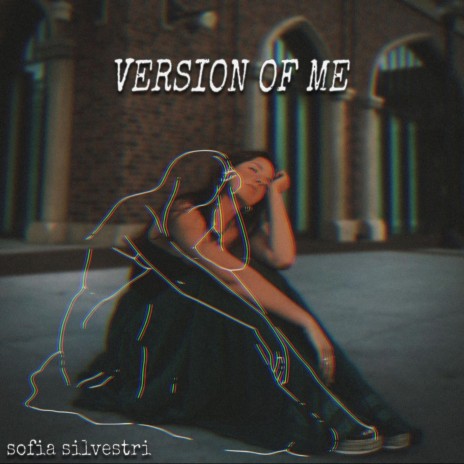 Version of Me | Boomplay Music