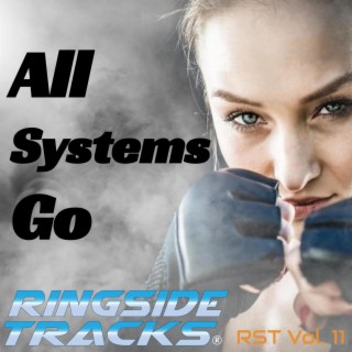 Ringside Tracks, Vol. 11: All Systems Go