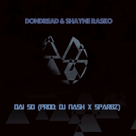 Dai So ft. SHAYNE RASKO | Boomplay Music