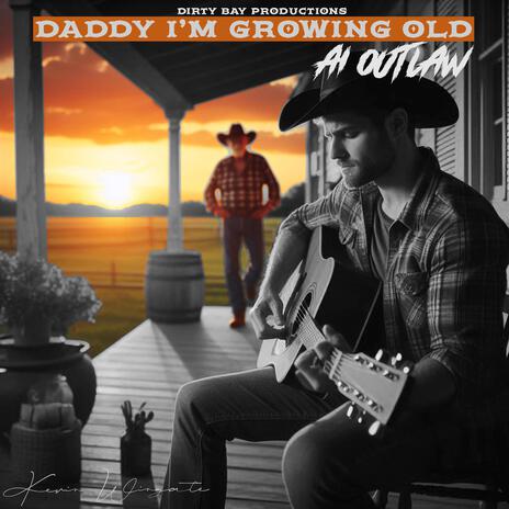 Dad I'm Growing Old | Boomplay Music