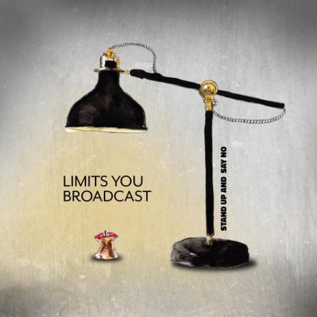 Limits You Broadcast | Boomplay Music
