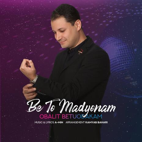 Be To Madyonam | Boomplay Music