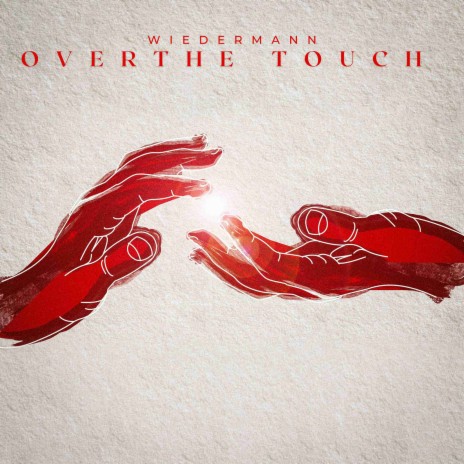 Over the Touch | Boomplay Music