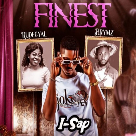 Finest ft. Rude gyal & Brymz | Boomplay Music